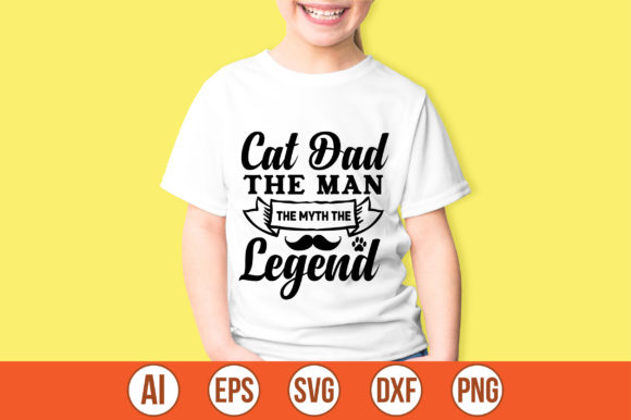 Cat Dad the Man the Myth the Legend Svg Review
