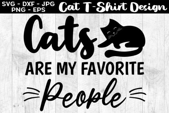 Cats Are My Favorite People Cat Shirt Design Review