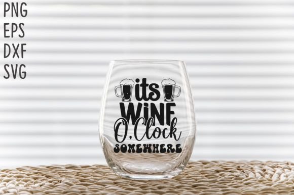 Its Wine O Clock Somewhere SVG Cricut Review