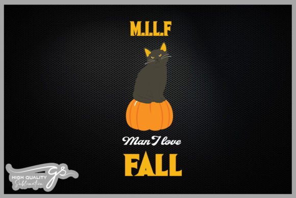 MILF Man I Love Fall Funny Black Cat Embroidery