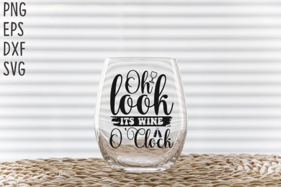 Oh Look Its Wine OClock SVG Cricut Files Review